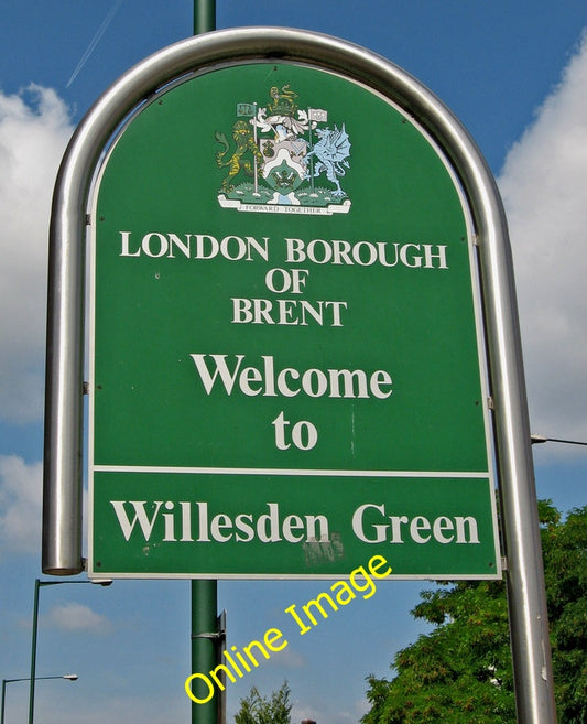 Photo 6x4 London Borough of Brent Willesden Green sign, Willesden Lane, W c2010